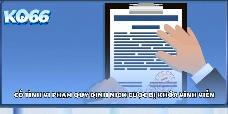 Điều Khoản Ko66 100% Quyền Lợi Cược Thủ Được Bảo Vệ 3 Cố tình vi phạm quy định nick cược bị khóa vĩnh viễn
