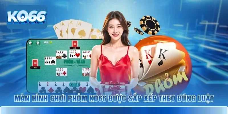 Phỏm KO66 – Tá Lả Trực Tuyến Với Luật Chơi Công Bằng 2 Màn hình chơi Phỏm KO66 được sắp xếp theo đúng luật